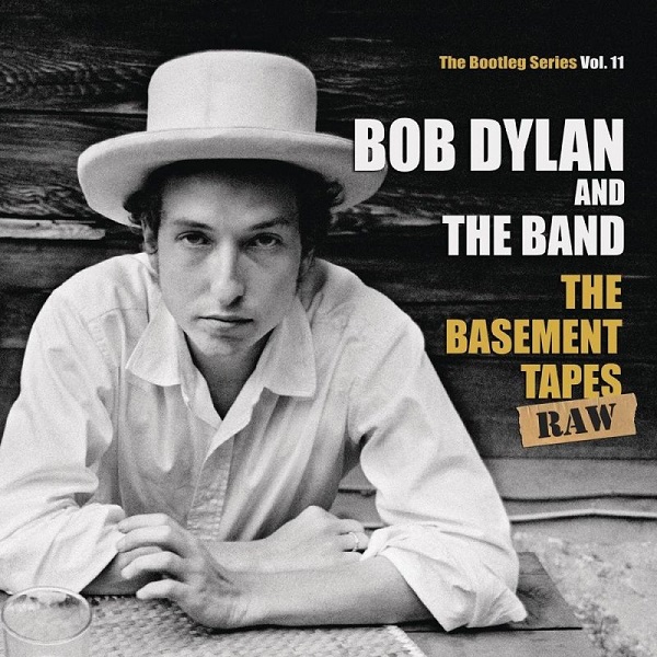 The Bootleg Series Vol. 11, The Basement Tapes (Raw) (1967)
